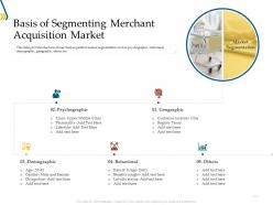 Basis of segmenting merchant acquisition market ppt gallery