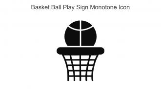 Basket Ball Play Sign Monotone Icon In Powerpoint Pptx Png And Editable Eps Format