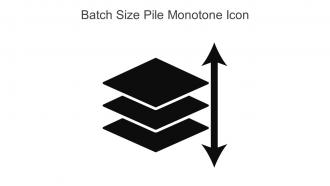 Batch Size Pile Monotone Icon In Powerpoint Pptx Png And Editable Eps Format