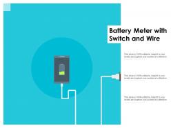 Battery meter with switch and wire