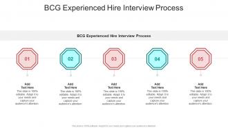 Bcg Experienced Hire Interview Process In Powerpoint And Google Slides Cpb
