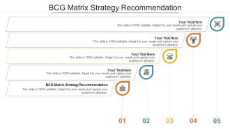 Bcg matrix strategy recommendation ppt powerpoint presentation model rules cpb