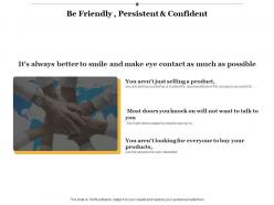 Be friendly persistent and confident ppt infographic template background images