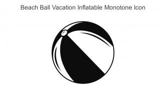 Beach Ball Vacation Inflatable Monotone Icon In Powerpoint Pptx Png And Editable Eps Format