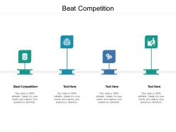 Beat competition ppt powerpoint presentation outline grid cpb