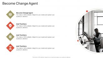 Become Change Agent In Powerpoint And Google Slides Cpb