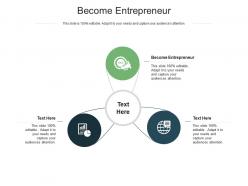 Become entrepreneur ppt powerpoint presentation model graphics pictures cpb