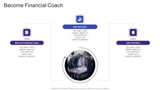 Become Financial Coach In Powerpoint And Google Slides Cpb