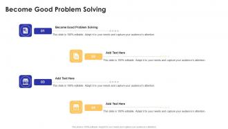 Become Good Problem Solving In Powerpoint And Google Slides Cpb