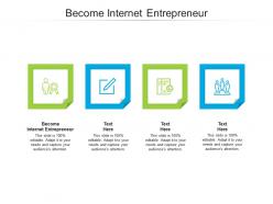 Become internet entrepreneur ppt powerpoint presentation ideas graphics download cpb