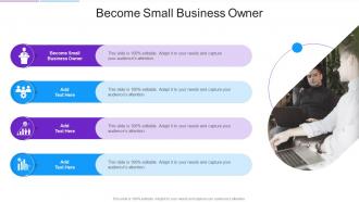 Become Small Business Owner In Powerpoint And Google Slides Cpb