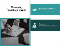 Becoming franchise owner ppt powerpoint presentation infographics graphics pictures cpb