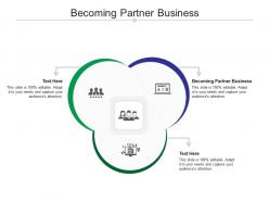 Becoming partner business ppt powerpoint presentation inspiration pictures cpb