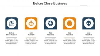 Before Close Business Ppt Powerpoint Presentation Pictures Maker Cpb