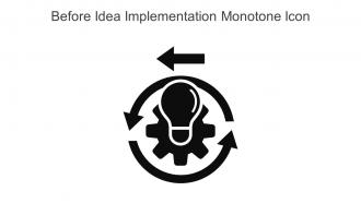 Before Idea Implementation Monotone Icon In Powerpoint Pptx Png And Editable Eps Format