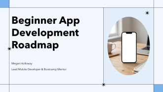 Beginner App Development Roadmap PPT Designs VA