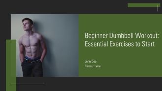 Beginner Dumbbell Workout Essential Exercises To Start PPT Template AT
