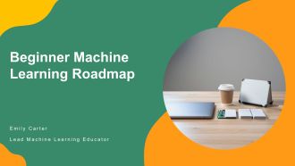 Beginner Machine Learning Roadmap PPT Graphics VA