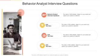 Behavior Analyst Interview Questions In Powerpoint And Google Slides Cpb