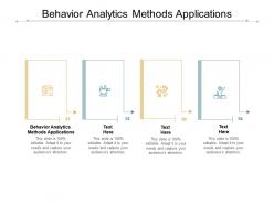 Behavior analytics methods applications ppt powerpoint presentation outline influencers cpb
