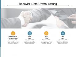 Behavior data driven testing ppt powerpoint presentation portfolio cpb