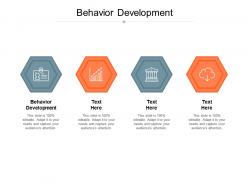 Behavior development ppt powerpoint presentation ideas deck cpb