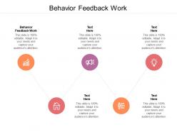 Behavior feedback work ppt powerpoint presentation show images cpb