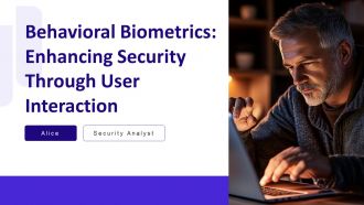 Behavioral Biometrics Enhancing Security Through User Interaction PPT Sample AT