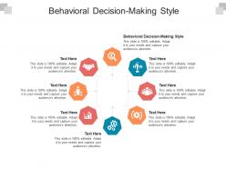 Behavioral decision-making style ppt powerpoint presentation styles demonstration cpb