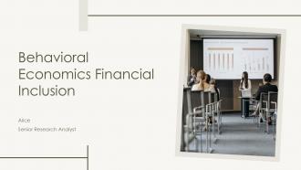 Behavioral Economics Financial Inclusion PPT Sample ACP