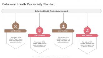 Behavioral Health Productivity Standard In Powerpoint And Google Slides Cpb