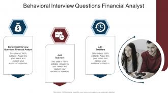 Behavioral Interview Questions Financial Analyst In Powerpoint And Google Slides Cpb