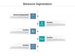 Behavioral segmentation ppt powerpoint presentation slides backgrounds cpb