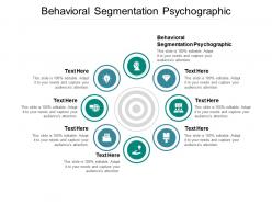 Behavioral segmentation psychographic ppt powerpoint presentation slides designs cpb