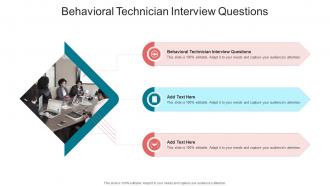Behavioral Technician Interview Questions In Powerpoint And Google Slides Cpb