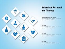 Behaviour research and therapy ppt powerpoint presentation show information