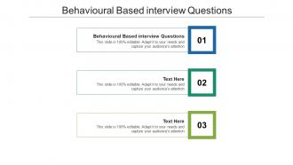 Behavioural based interview questions ppt powerpoint presentation show cpb