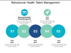 Behavioural health talent management ppt powerpoint presentation file deck cpb