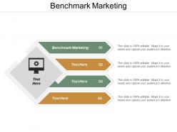 Benchmark marketing ppt powerpoint presentation file graphics cpb