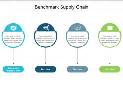 Benchmark supply chain ppt powerpoint presentation pictures demonstration cpb