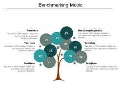 Benchmarking metric ppt powerpoint presentation infographics background images cpb