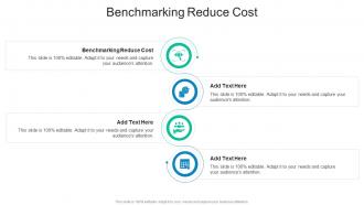 Benchmarking Reduce Cost In Powerpoint And Google Slides Cpb