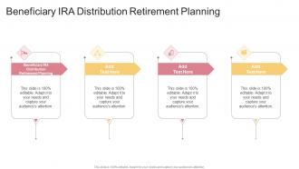 Beneficiary IRA Distribution Retirement Planning In Powerpoint And Google Slides Cpb