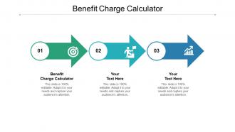 Benefit charge calculator ppt powerpoint presentation outline file formats cpb