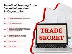 Benefit of keeping trade secret information in organization
