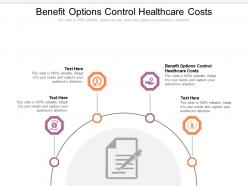 Benefit options control healthcare costs ppt powerpoint portfolio files cpb