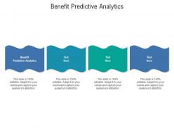 Benefit predictive analytics ppt powerpoint presentation file images cpb