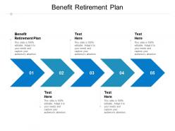 Benefit retirement plan ppt powerpoint presentation icon visuals cpb