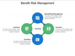 Benefit risk management ppt powerpoint presentation infographics slide download cpb