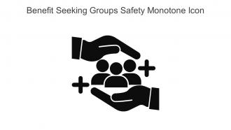 Benefit Seeking Groups Safety Monotone Icon In Powerpoint Pptx Png And Editable Eps Format